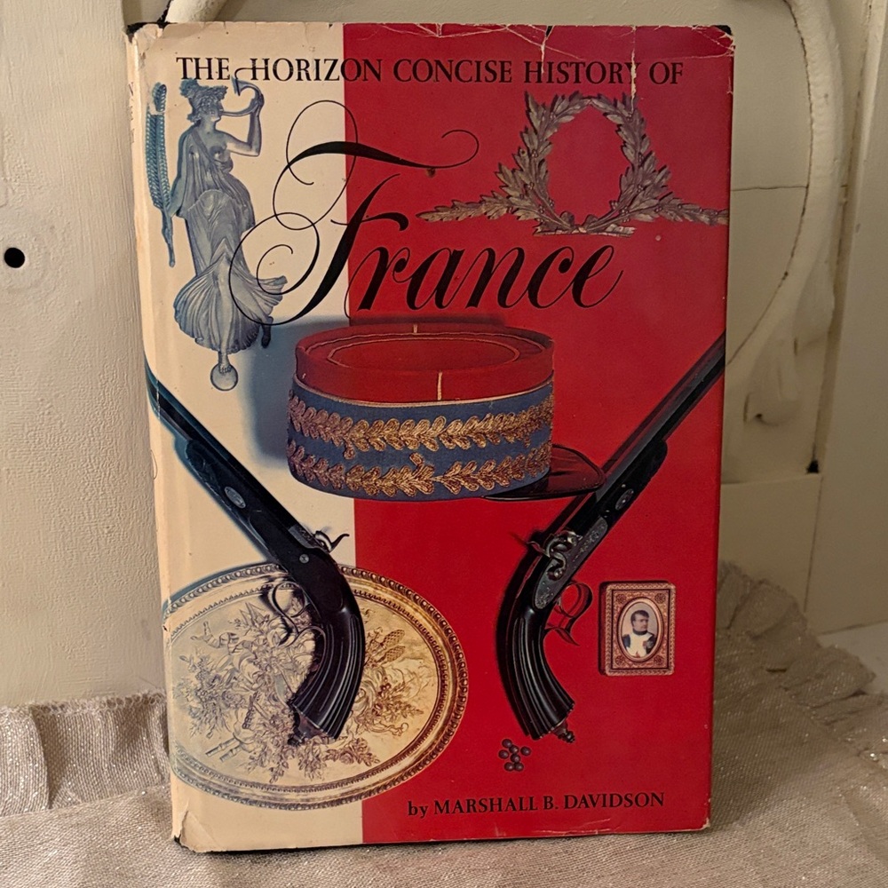 The Horizon Concise History of France Book